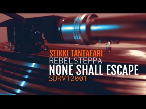 Stikki Tantafari - None Shall Escape