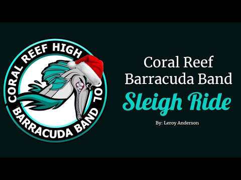 Sleigh Ride by Leroy Anderson | Coral Reef Barracuda Band