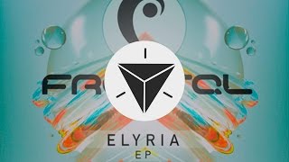 Fractal - Elyria (ft. Danyka Nadeau)