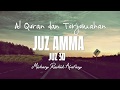 Juzz Amma /Juz 30  Terjemahan Indonesia ( Audio )