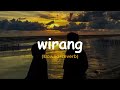 WIRANG - RESTIANADE [slowed+reverb]