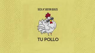 Sech x justin quiles *tu pollo*