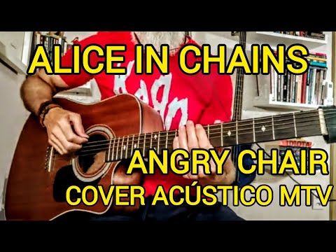 Angry Chair - Alice in Chains