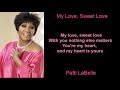 My Love, Sweet Love by Patti LaBelle (Lyrics)