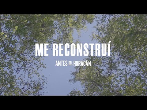 Antes Del Huracán - Me Reconstruí (Video Oficial)