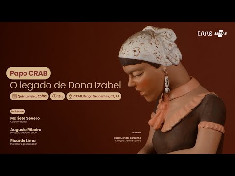 Papo CRAB: O Legado de Dona Izabel