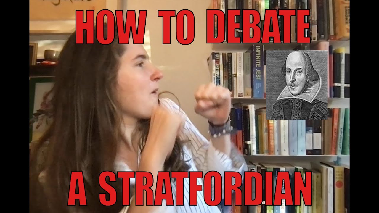 How to Debate A Stratfordian 1