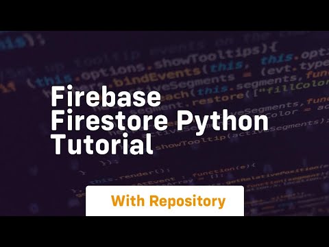 Firebase firestore python tutorial
