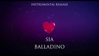 Sia - Balladino (Instrumental Remake) [Lyric Video]
