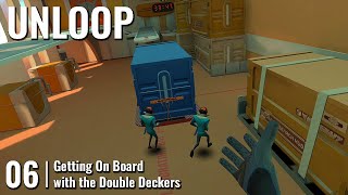 UNLOOP // 06: Getting On Board with the Double Deckers // QUEST 3 Gameplay