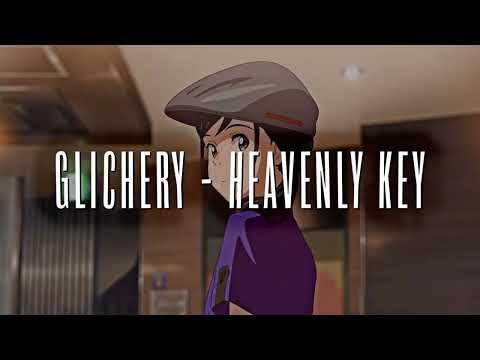 GLICHERY - HEAVENLY KEY