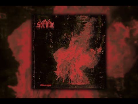 SORDIDE - Des Feux Plus Forts