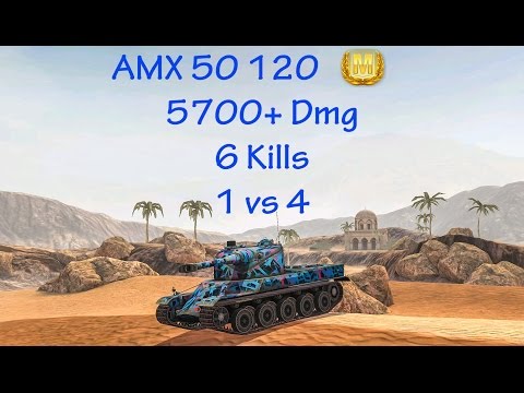 AMX 50 120 - 5700+ Dmg - 6 Kills - 1 vs 4