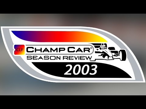 2003 Champ Car Season Review