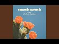Smash Mouth - Let's Rock (Live)