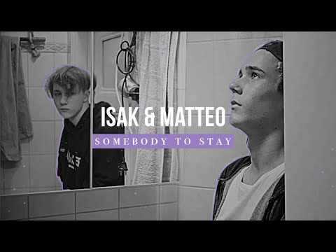 Someone to stay | Isak & Matteo parallels