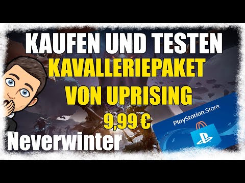 KAUFEN UND TESTEN: KAVALLERIEPAKET VON UPRISING - Neverwinter [deutsch]