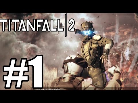 Titanfall 2 Gameplay Walkthrough Part 1 - Story Mode