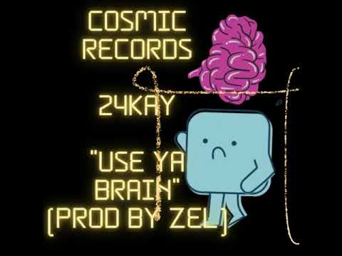 Cosmic Records 24Kay “Use Ya Brain”