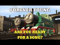 Forever Young Trainz TTTE Music Video