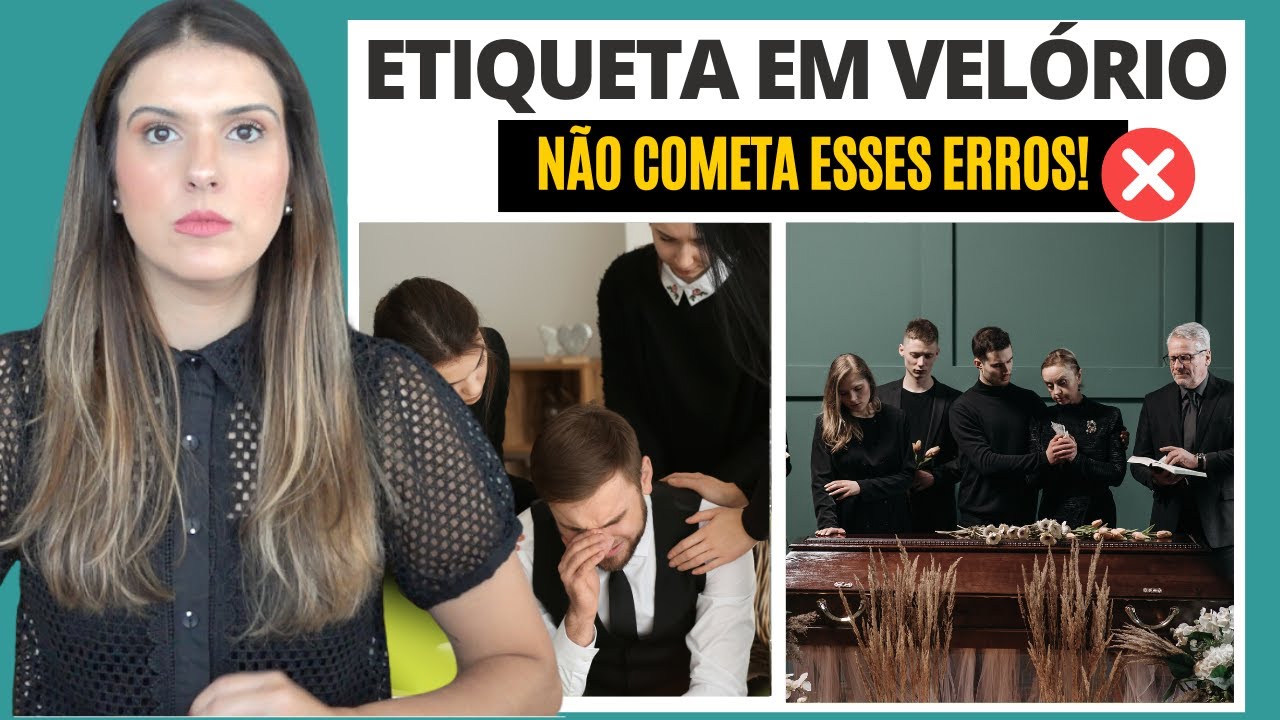 ETIQUETA EM VELÓRIO | Erros terríveis que você comete em um funeral