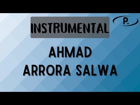 Arrora Salwa - Ahmad [Karaoke]