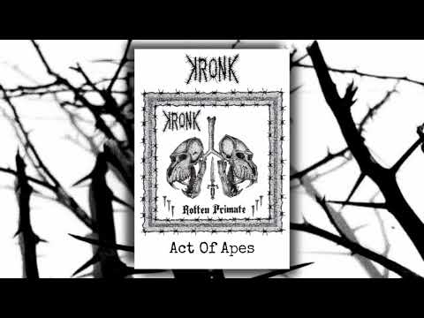 KRONK - ACT OF APES (Audio Only)