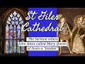 The Sermon where John Knox called Mary Queen of Scots a Jezebel- St. Giles Cathedral SCOTLAND