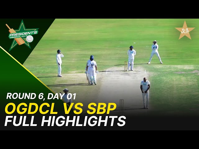 Full Highlights | OGDCL Vs SBP | President Trophy | 2025-26 | Day 1 | PCB | M2Y1H