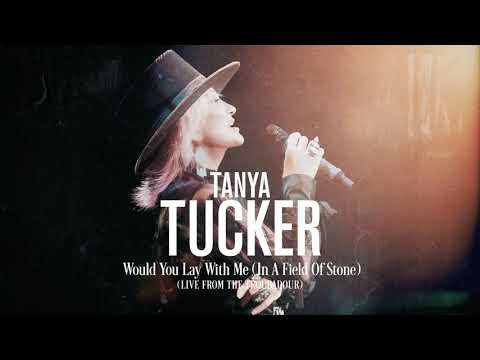 Would You Lay With Me (in A Field Of Stone) by Tanya Tucker