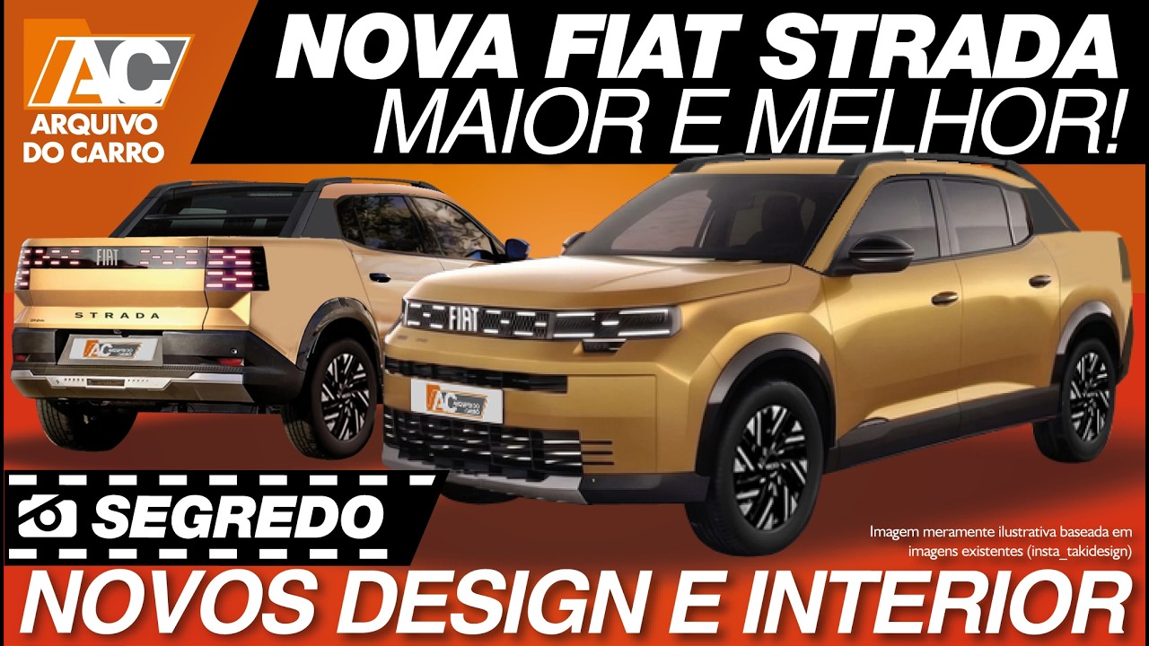 SEGREDO: NOVA FIAT STRADA: MAIOR, COM NOVOS DESIGN E INTERIOR!