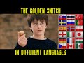 The Golden Snitch In Different Languages Harry Potter Multilanguage