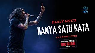 Download lagu HANYA SATU KATA – Harry Mukti (Cover) | Rock 90’an Vokal Serak Tinggi mp3