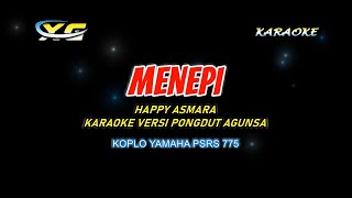 Download lagu MENEPI KARAOKE TANPA VOKAL - KOPLO VERSI HAPPY ASMARA mp3