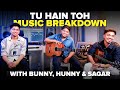 Tu Hain Toh Music Breakdown | Mr. & Mrs. Mahi | Hunny, Bunny, and Sagar | Mashable Todd-Fodd EP 73