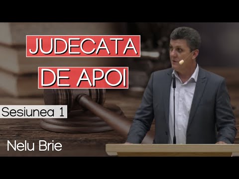 Nelu Brie - The Last Judgment | Session 1 | SERMON 2022