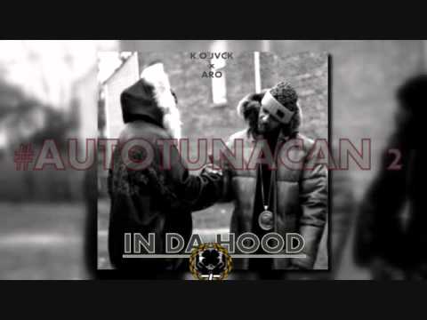 K.O.JVCKxARO - IN DA HOOD #AUTOTUNACAN 2