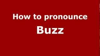 How to pronounce Buzz