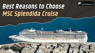 🛳️ Top Best Reasons To Choose MSC Splendida Cruise | Dining, Entertainment & Cabins