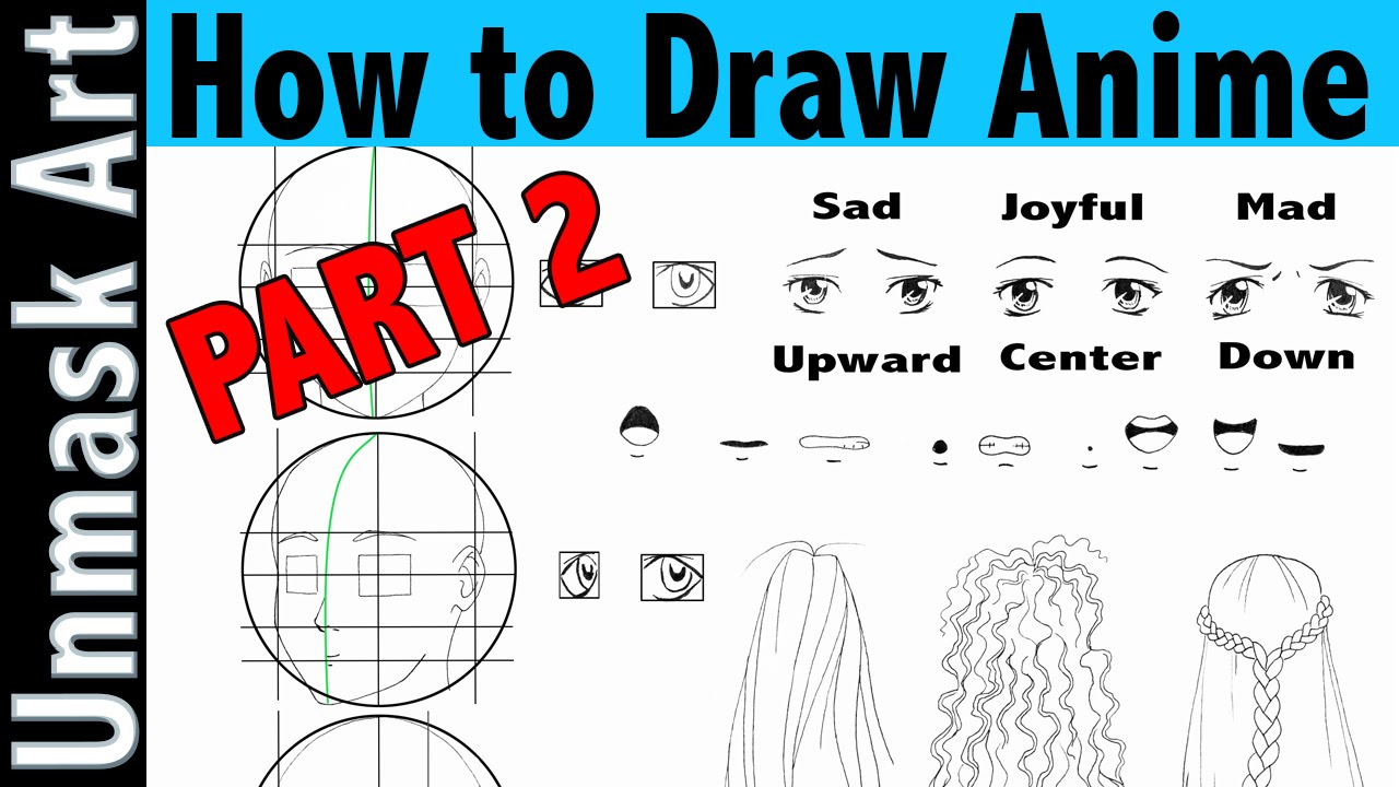 How to Draw Anime | Part 2: Head, Face, Eyes & Hair