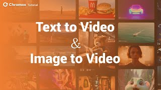 How to use text/image to video with AI丨Chromox Tutorial