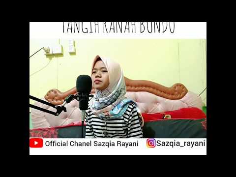 TANGIH RANAH BUNDO Cipt . Om Erwin Agam Voc  . Sazqia Rayani