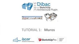 Tutorial 1: Muros - Dibac 2015 for SketchUp (Español)