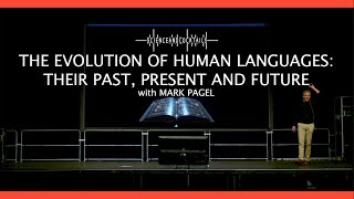 The evolution of human languages: their past, present and future with Mark Pagel