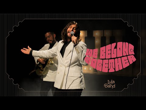 Lula Band - We Belong Together (Video Oficial) - Cover