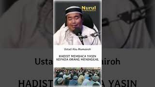 Download lagu Hadist Membaca Surat Yasin Untuk Orang Meninggal | Ustad Abu Humairoh mp3