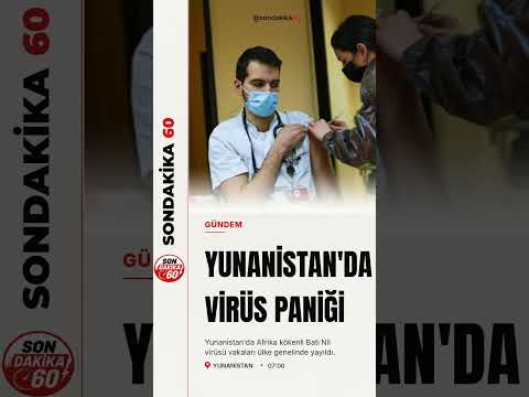 Yunanistan'da Batı Nil virüsü hızla yayılıyor