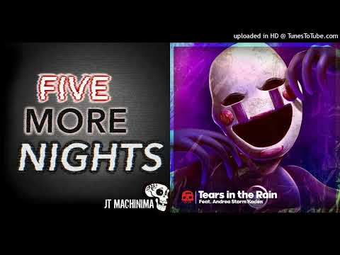 [MASHUP] | Jt Music² - Five More Tears In Rain (Five More Nights x Tears In Rain)