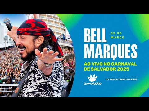 CARNAVAL DE SALVADOR 2025 - Bell Marques - Bloco CAMALEÃO (segunda)