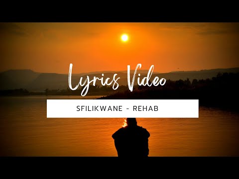 FSL 20. Sfilikwane - Rehab (Feat. Apeazy) (Prod. By SthOkzIn) (Official Lyrics Video)